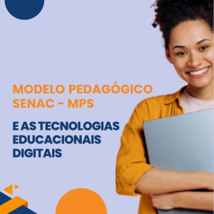Modelo Pedagógico SENAC - MPS - Turma 2